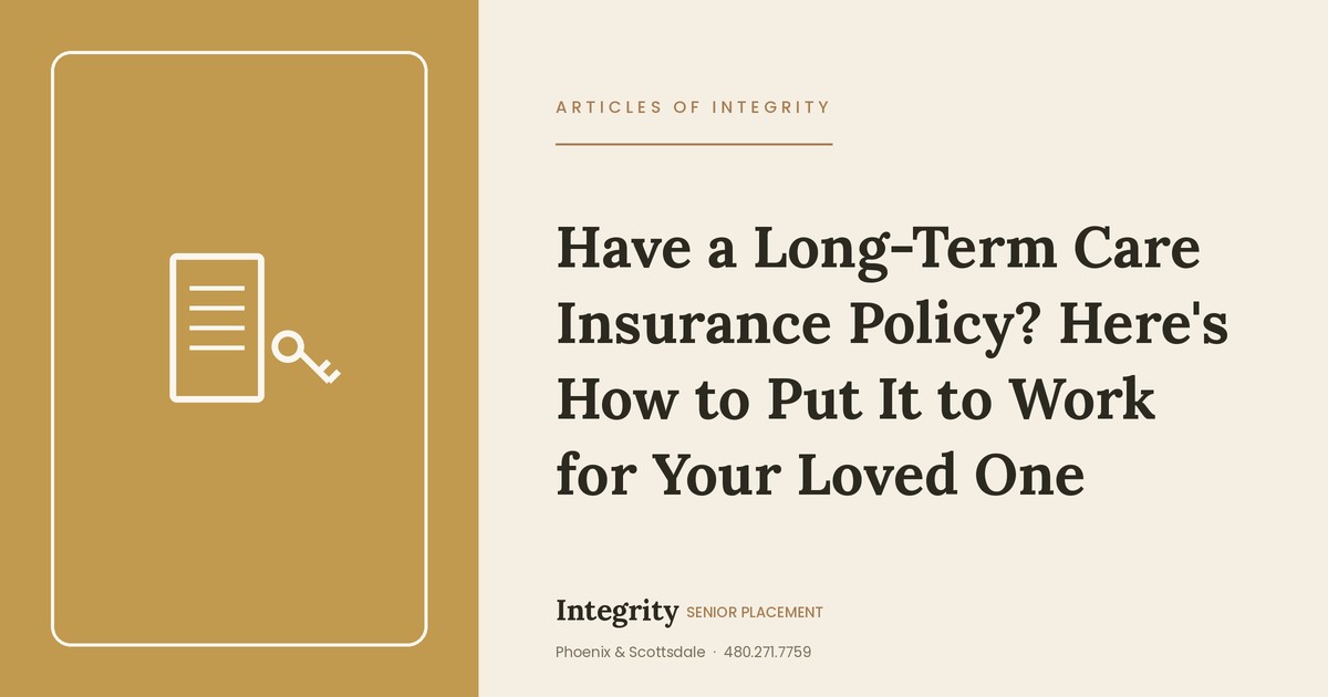 Have a Long-Term Care Insurance Policy? Here's How to Put It to Work for Your Loved One