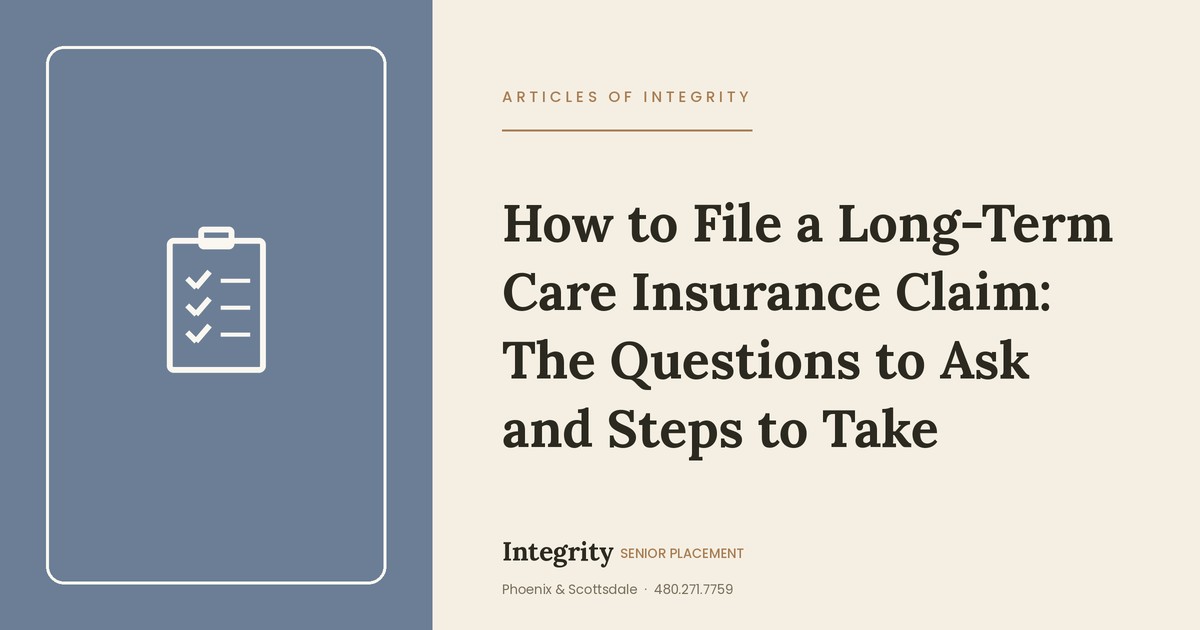 How to File a Long-Term Care Insurance Claim: The Questions to Ask and Steps to Take