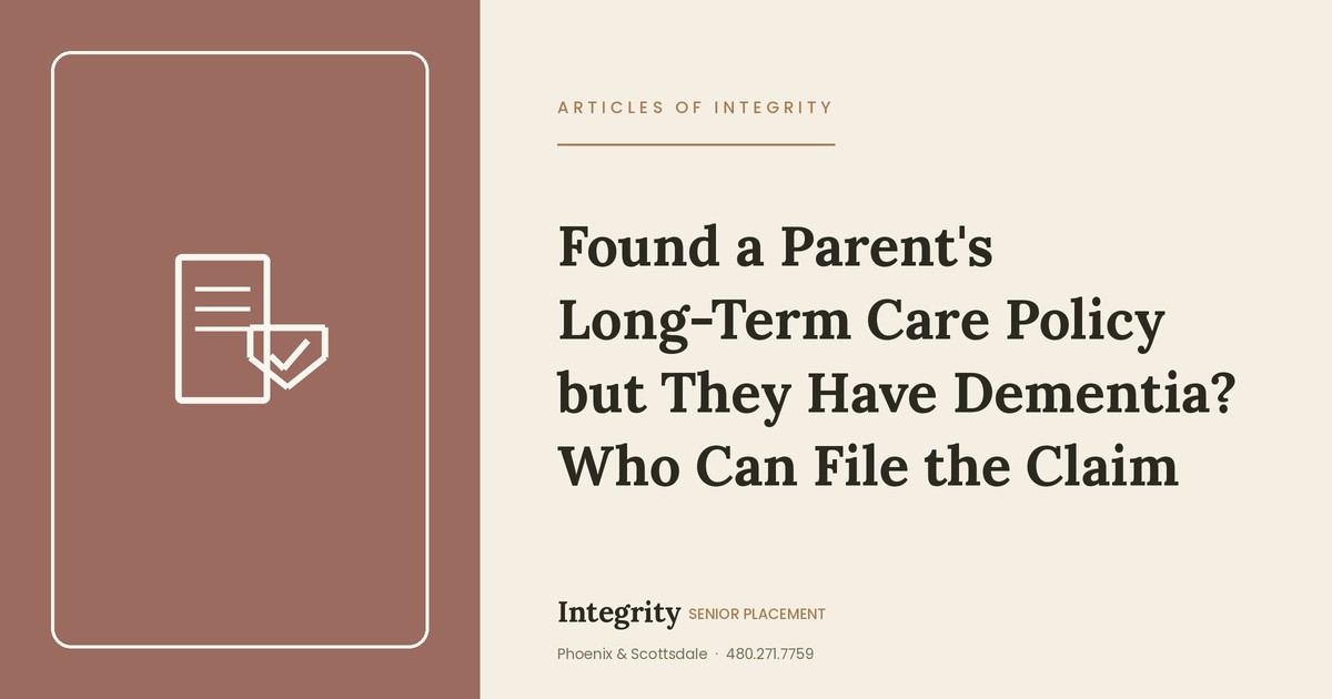 Found a Parent's Long-Term Care Policy but They Have Dementia? Who Can File the Claim