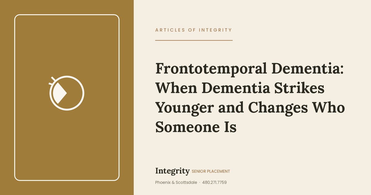 Frontotemporal Dementia: When Dementia Strikes Younger and Changes Who Someone Is