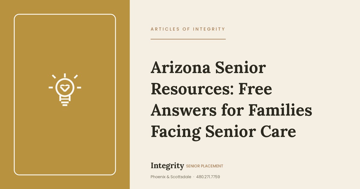 Arizona Senior Resources: Free Answers for Families Facing Senior Care