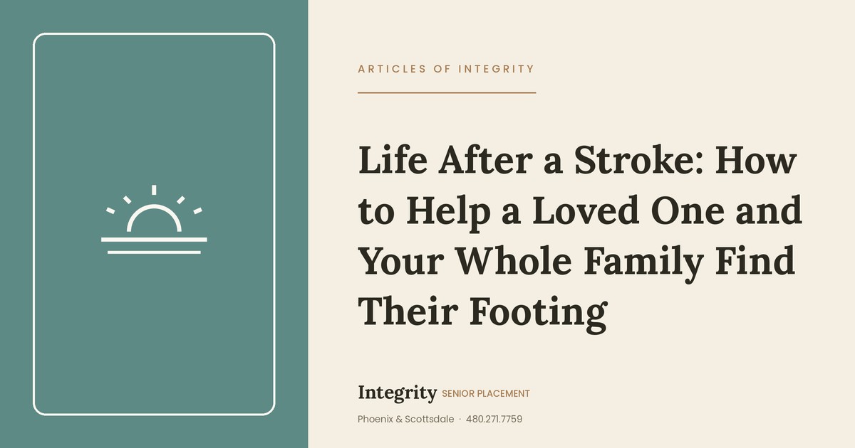 Life After a Stroke: How to Help a Loved One and Your Whole Family Find Their Footing